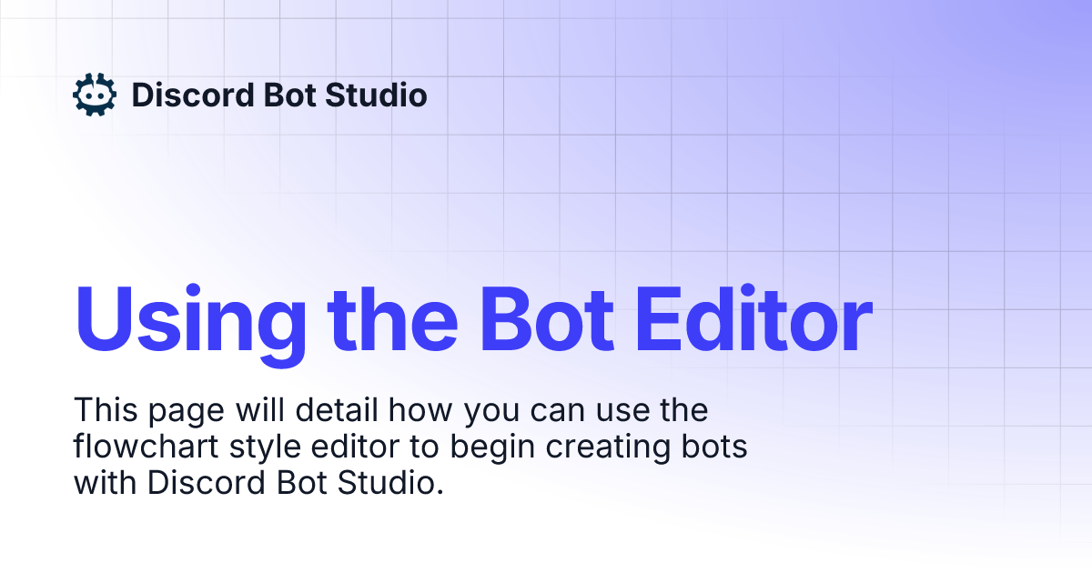 Using the Bot Editor | Discord Bot Studio